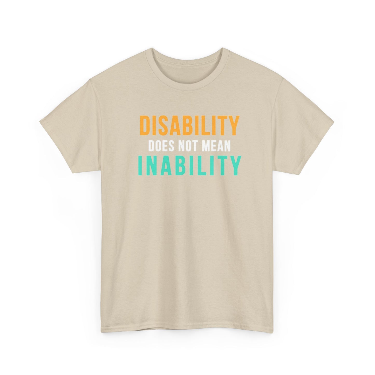 Disability Does Not Mean Inability T-Shirt — Inspirational Disability Awareness Tee