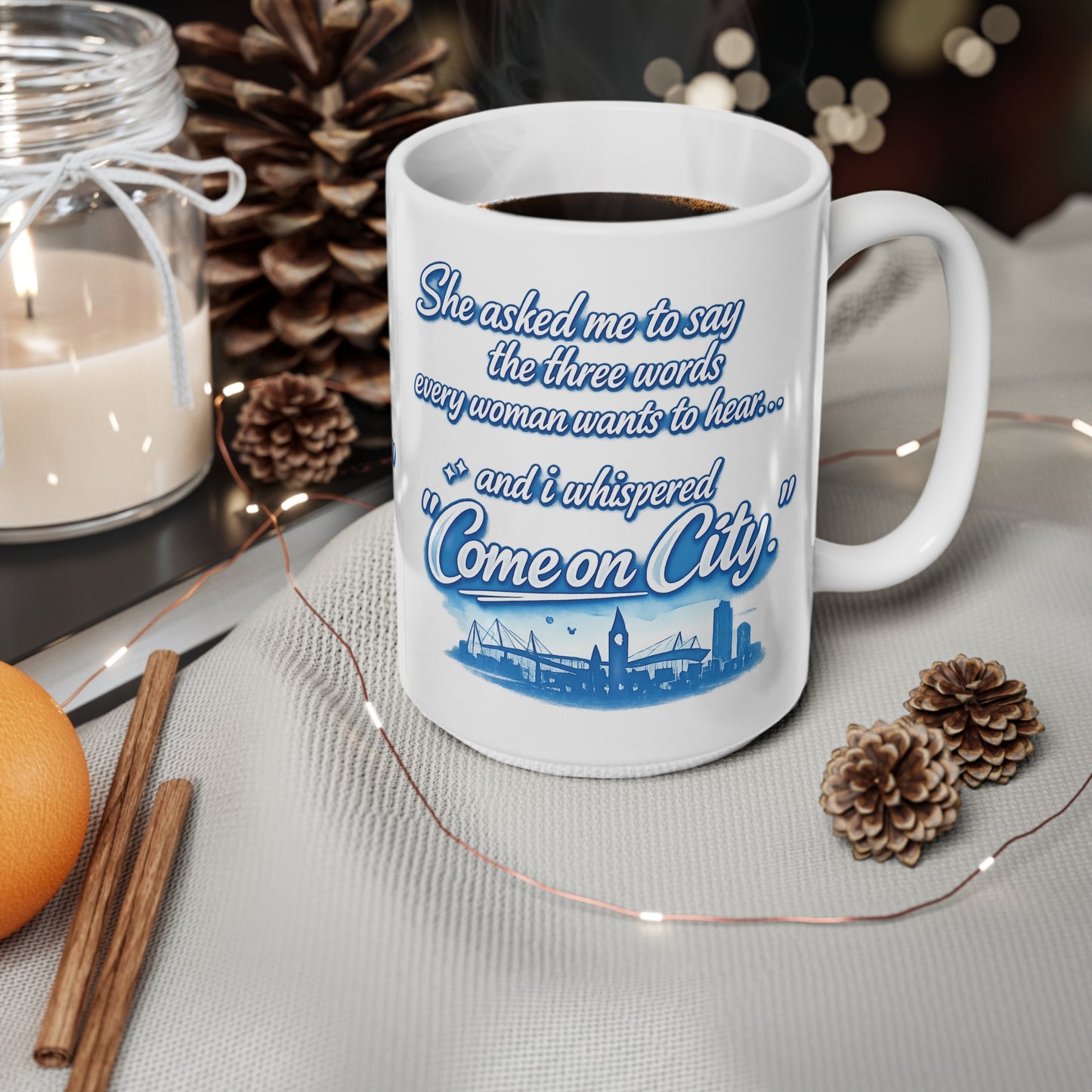 Come On City Coffee Mug — Funny City Love Ceramic Mug (11oz & 15oz)