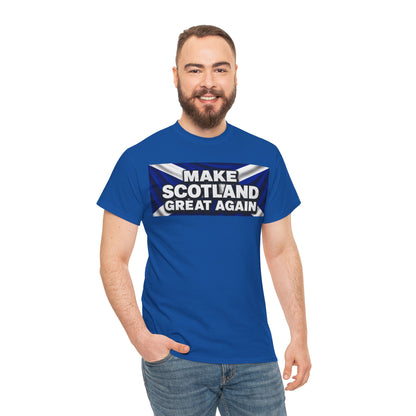 Make Scotland Great Again T‑Shirt — Scottish Flag Slogan Tee