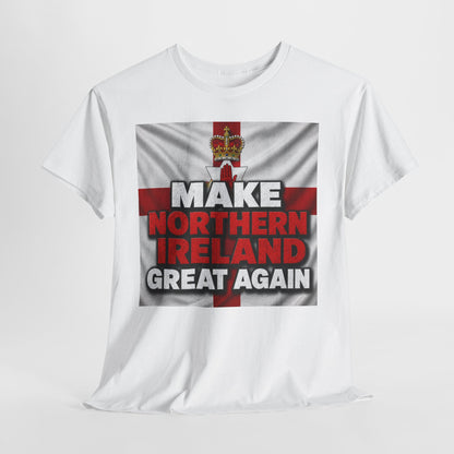 Make Northern Ireland Great Again T‑Shirt
