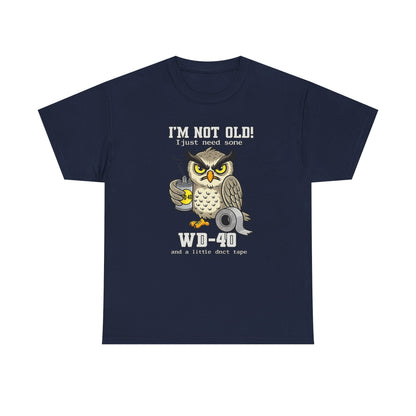 Owl 'I’m Not Old I Just Need More WD-40' T-Shirt