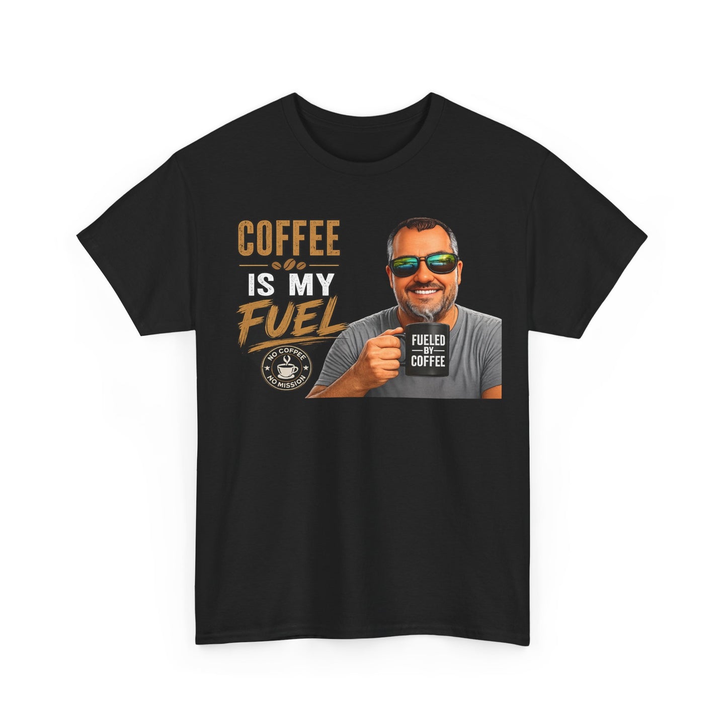 Coffee Is My Fuel T-Shirt — Funny Coffee Lover Tee