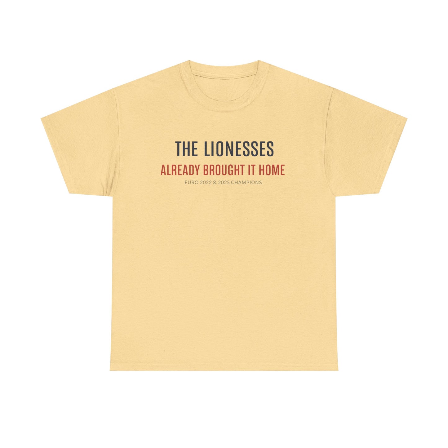 The Lionesses 'Already Brought It Home' Tee