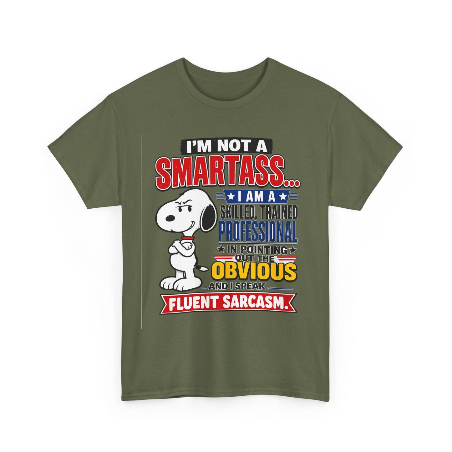 Sarcastic Snoopy Tee — "I’m Not a Smartass... I Speak Fluent Sarcasm" Graphic T-Shirt