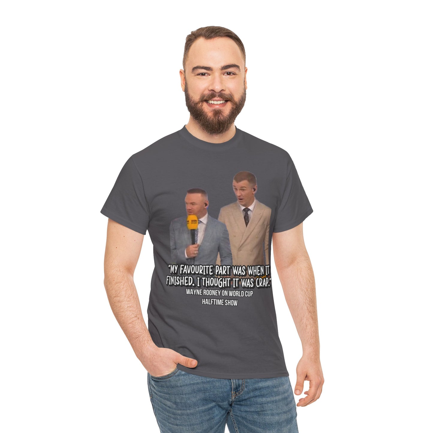 Comedy Quote T-Shirt — "My Favourite Part Was When It Finished, I Thought It Was Crap"