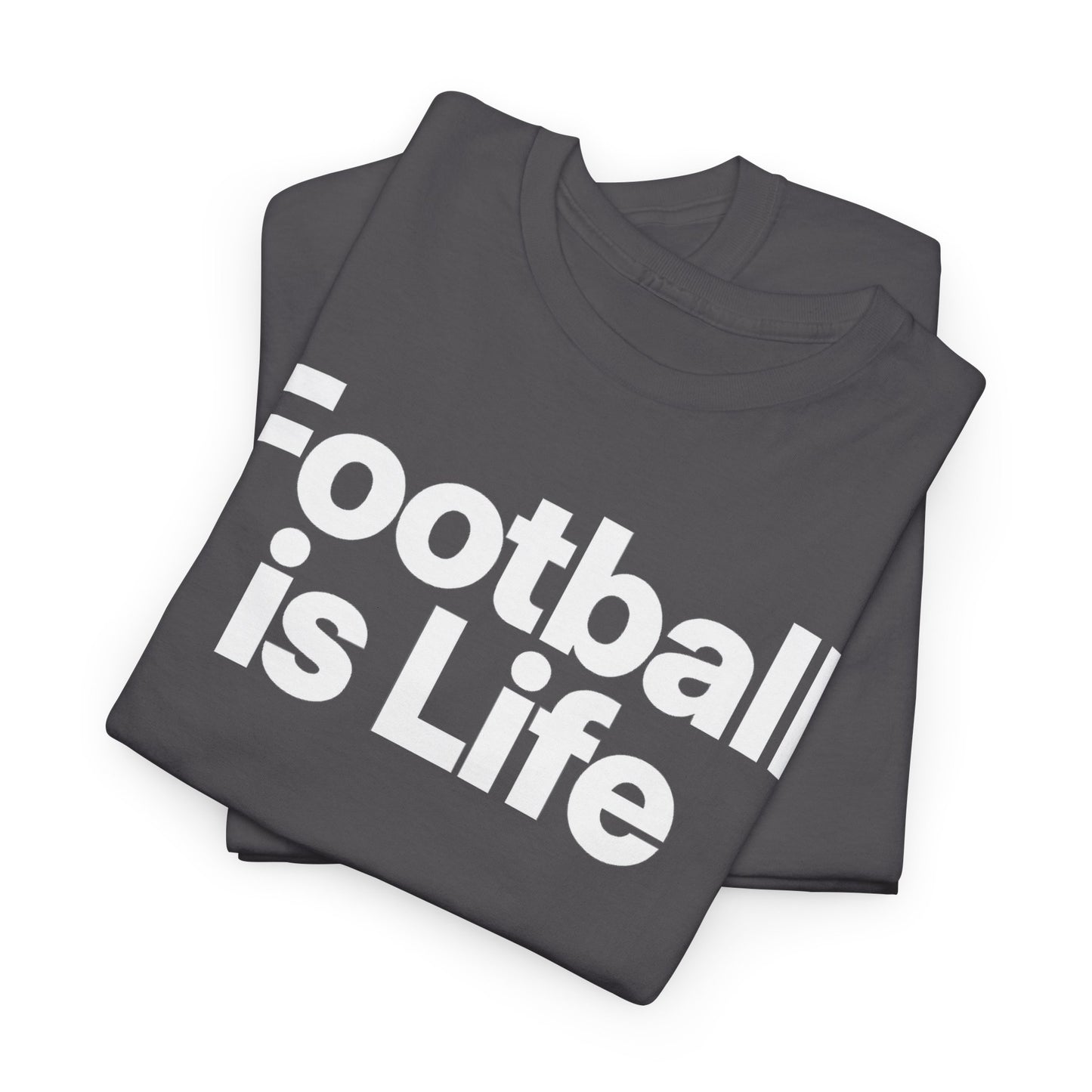 Football Is Life T-Shirt — Bold Graphic Tee for Fans & Players