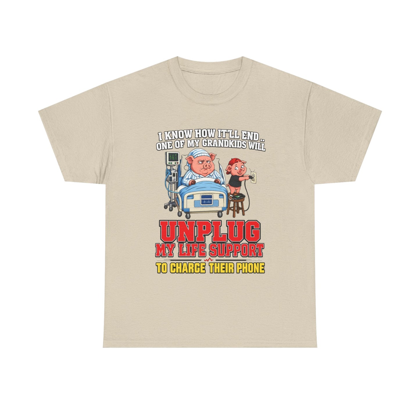 Funny Grandpa T-Shirt - "Unplug My Life Support to Charge Their Phone" Grandpa Humor Tee