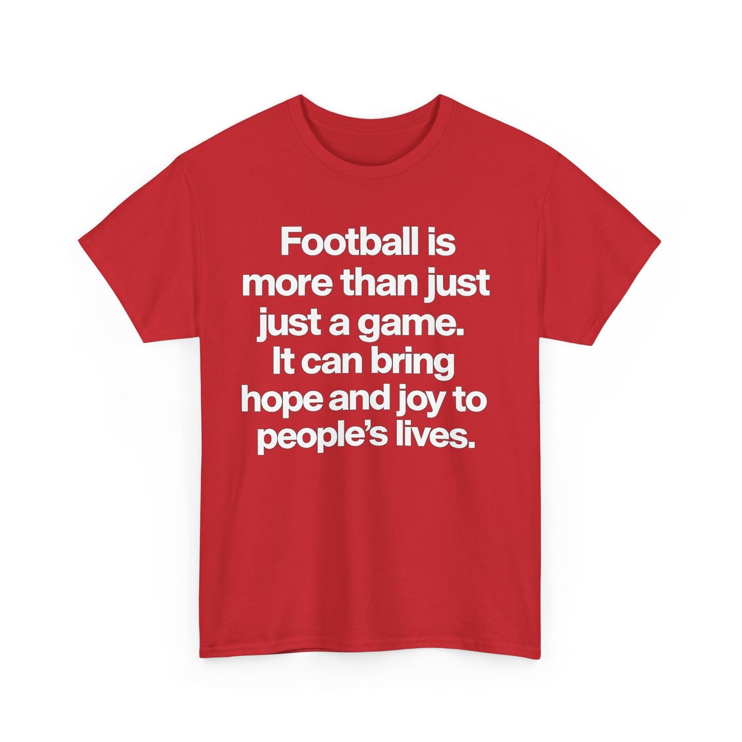 Football Is More Than Just a Game T-Shirt – Inspirational Soccer Quote Tee