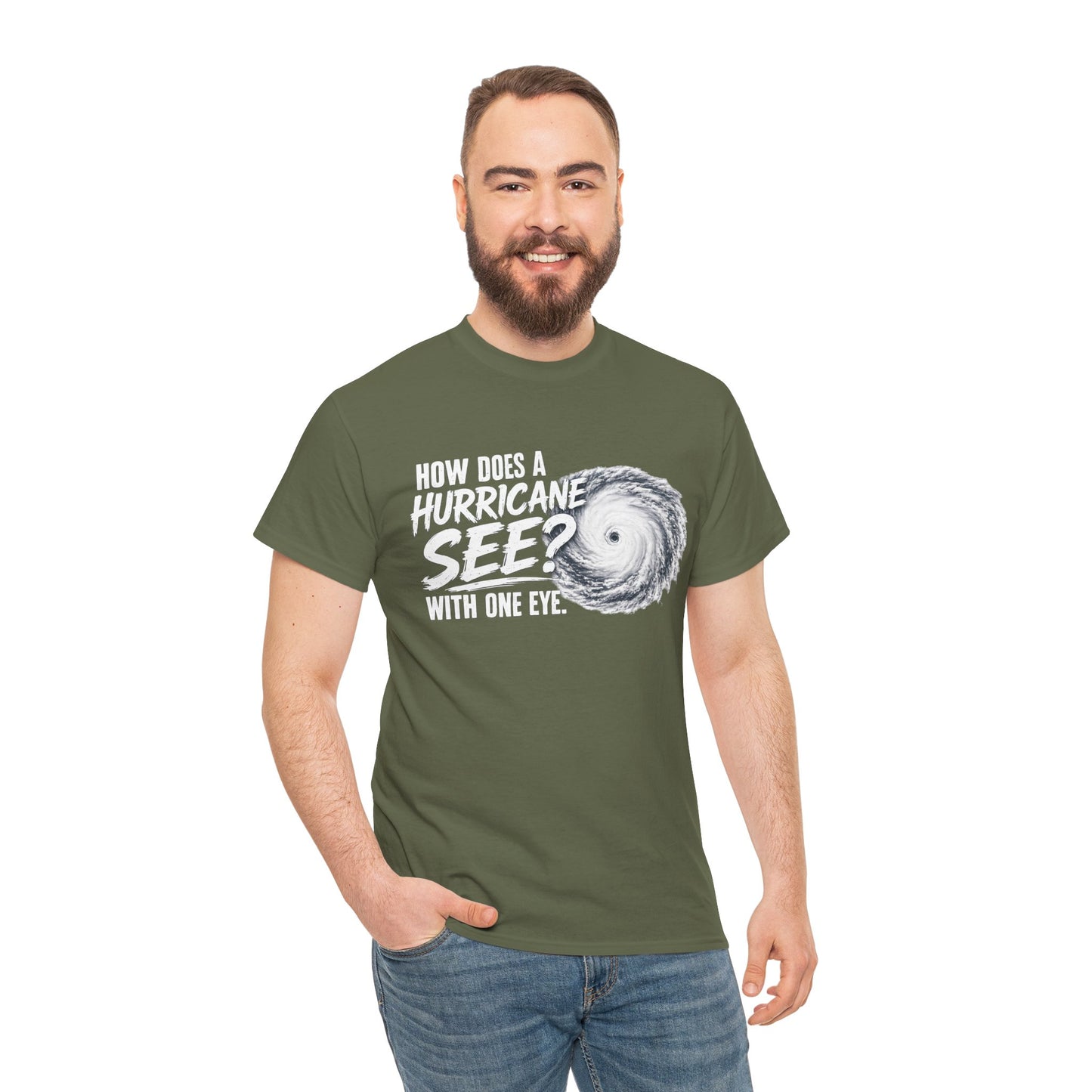 Hurricane Joke Tee – "How Does a Hurricane See? With One Eye" Graphic T-Shirt