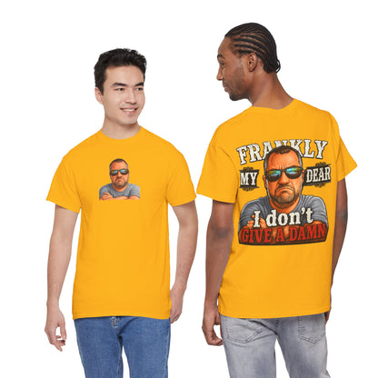 Frankly My Dear I Don't Give A Damn Tee