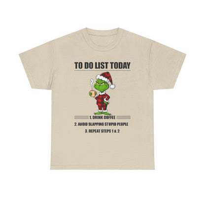 Grumpy Grinch Christmas T-Shirt — "To Do List Today" Holiday Tee