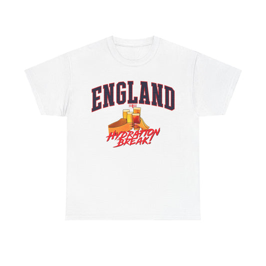 England Hydration Break T‑Shirt — "I'm Having an Hydration Break" Sports Tee