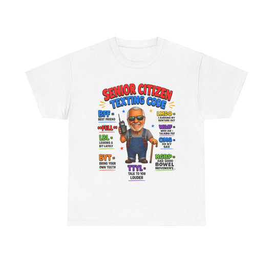 Senior Citizen Texting Code T-Shirt — Funny Grandpa Grandma Retirement Gift