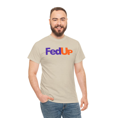 FedUp Graphic Tee – Funny Parody Logo T-Shirt
