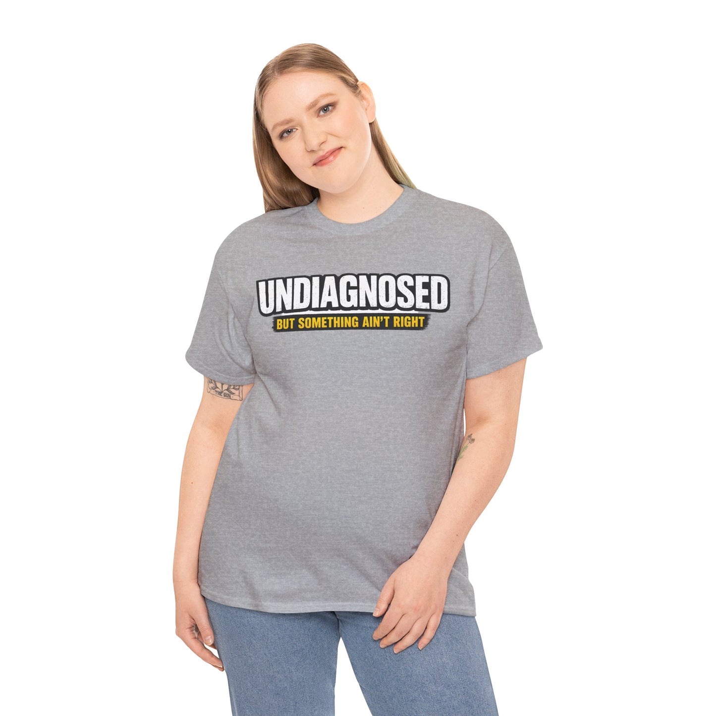 Undiagnosed Tee — "But Something Ain't Right" Awareness T-Shirt