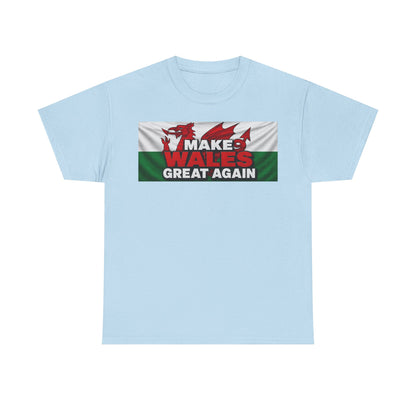 Wales Pride T-Shirt — 'Make Wales Great Again' Welsh Dragon Tee