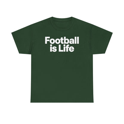 Football Is Life T-Shirt — Bold Graphic Tee for Fans & Players