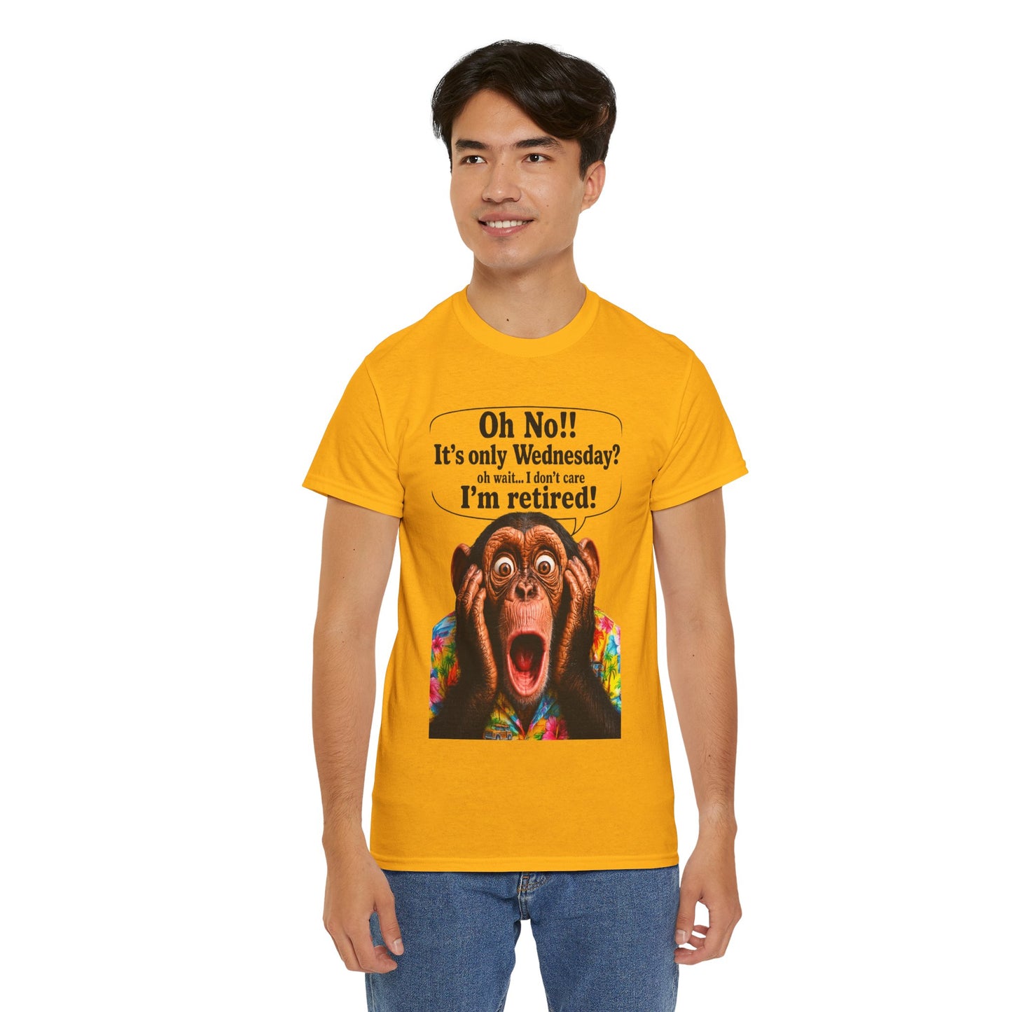 Retired & Loving It T‑Shirt — Funny Monkey "Oh No!! It’s only Wednesday? I’m retired!" Retirement Tee