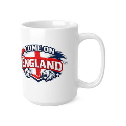 Come On England Soccer Fan Mug — 11oz & 15oz Ceramic Football Supporter Cup