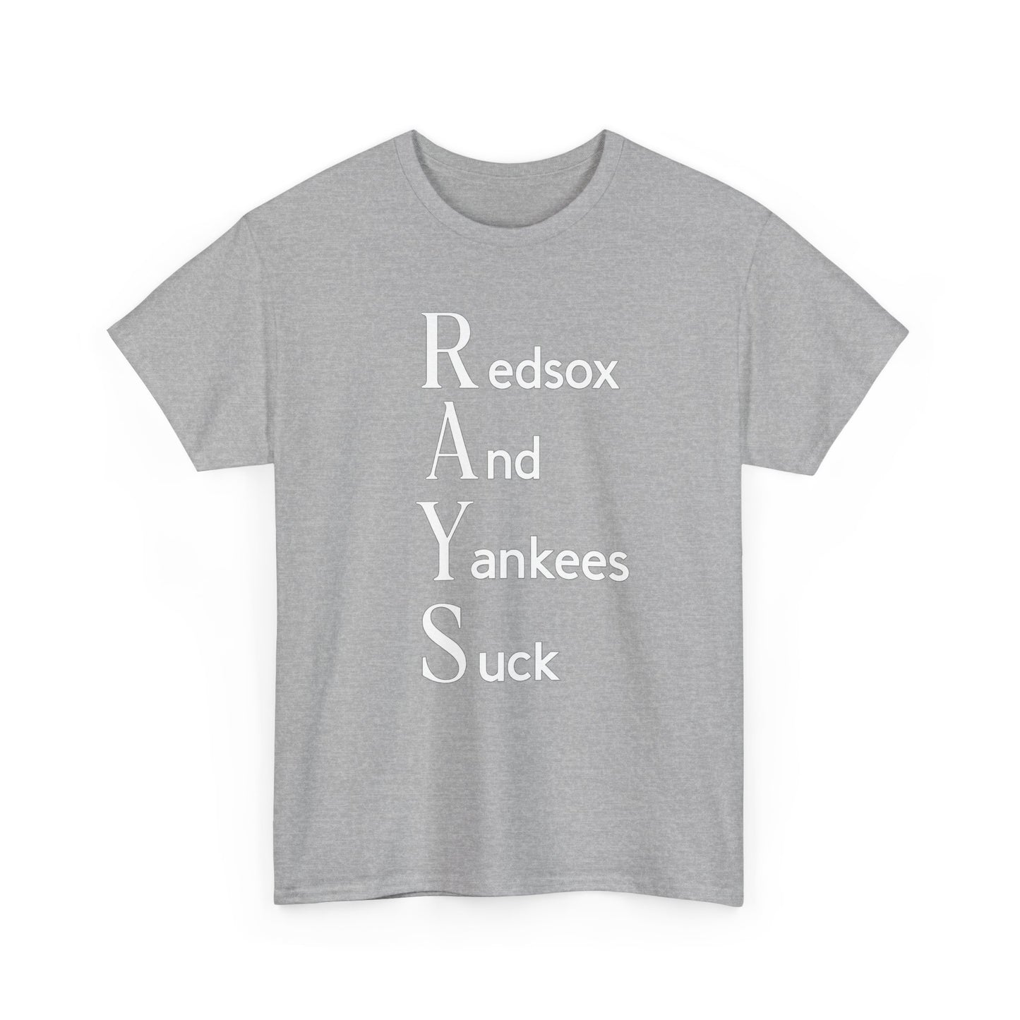Tampa Bay Rays T-Shirt — "RAYS: Redsox And Yankees Suck" Fan Tee