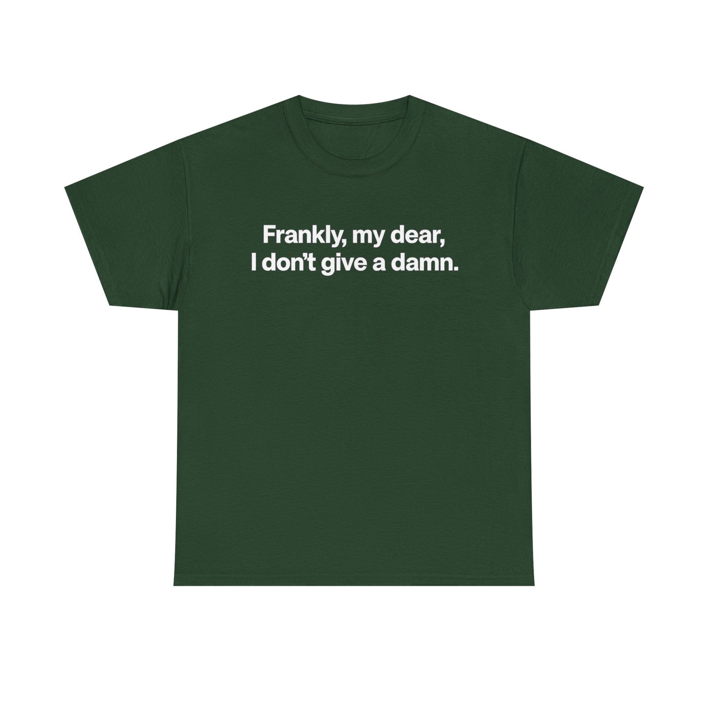 Frankly, My Dear Tee — Classic Quote Graphic T‑Shirt