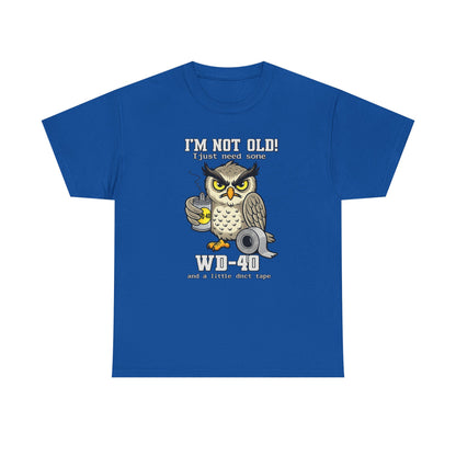 Owl 'I’m Not Old I Just Need More WD-40' T-Shirt