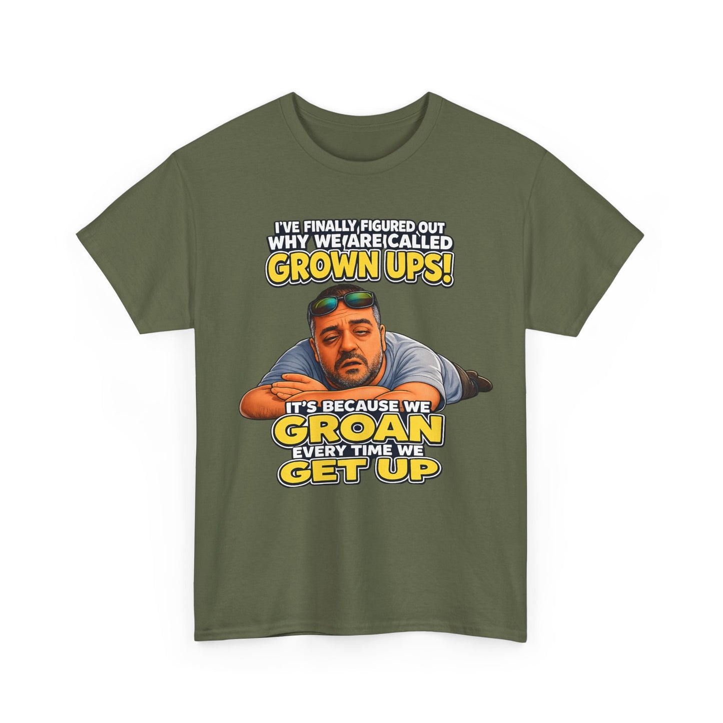 Funny "Grown Ups" T-Shirt — "We Groan Every Time We Get Up" Graphic Tee