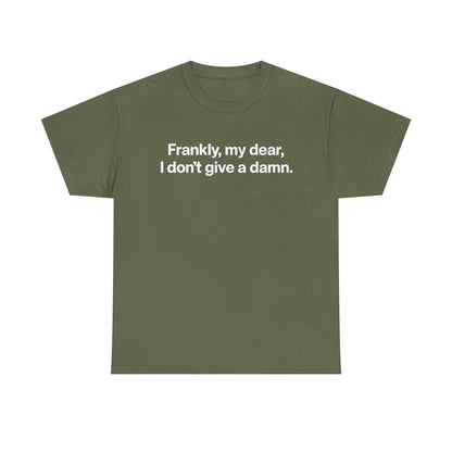 Frankly, My Dear Tee — Classic Quote Graphic T‑Shirt