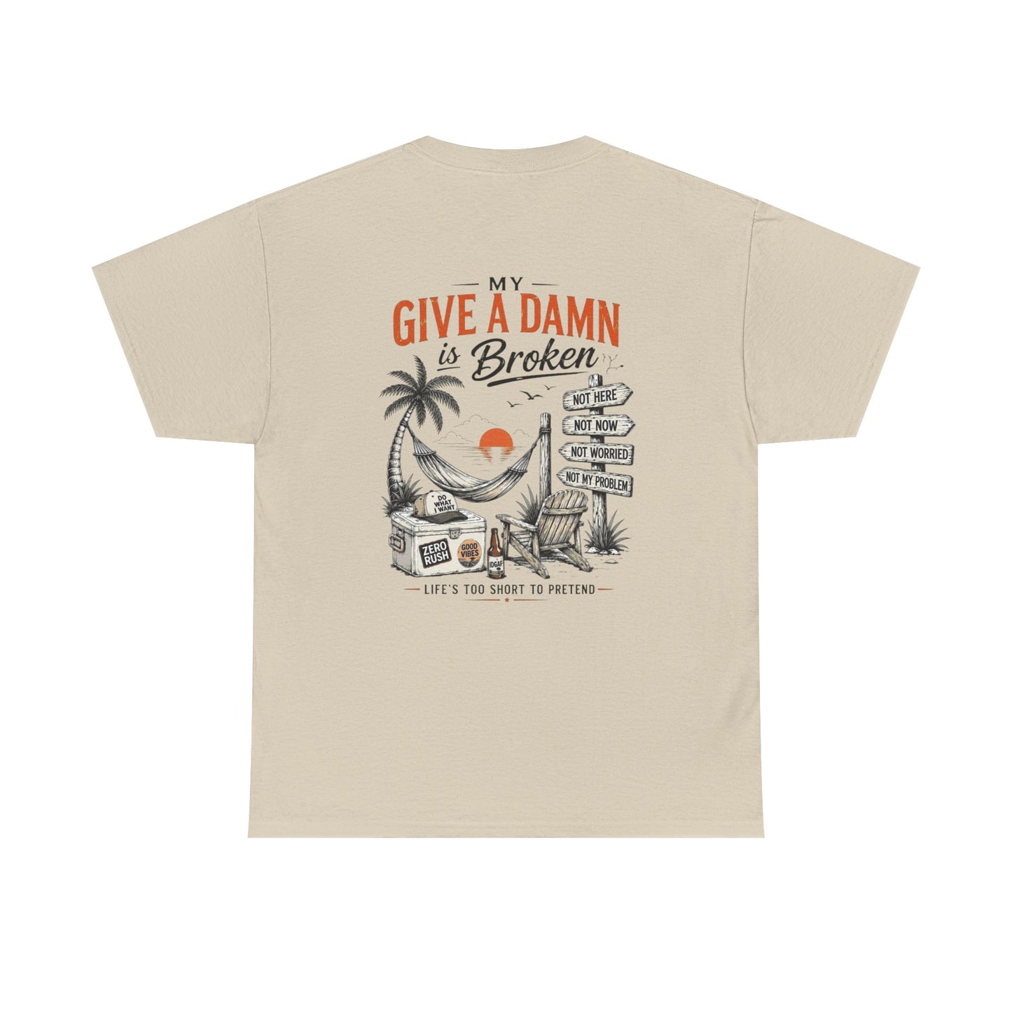 T-Shirt — “Too Old to Care” / “My Give a Damn is Broken” Vintage Beach Graphic Tee