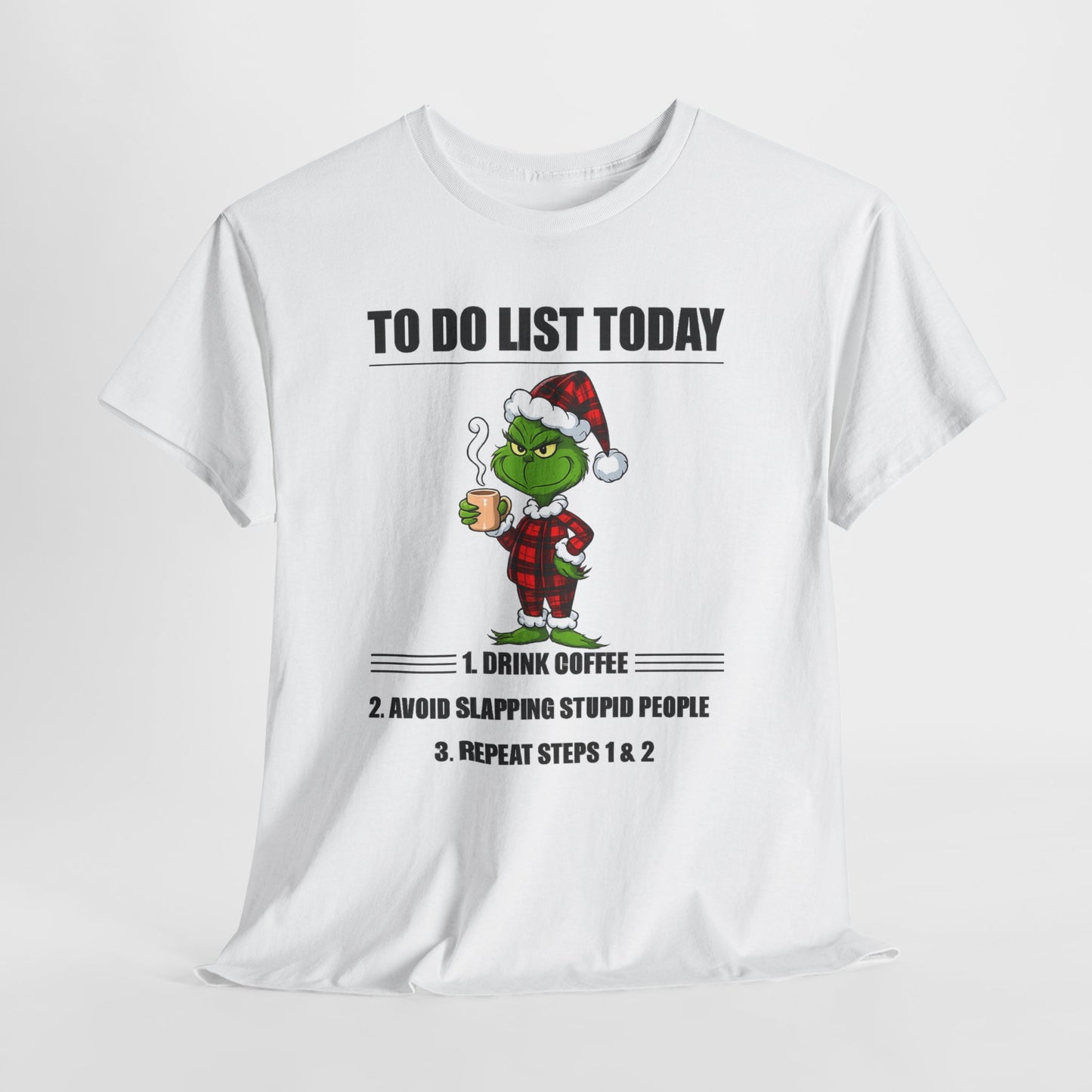 Grumpy Grinch Christmas T-Shirt — "To Do List Today" Holiday Tee