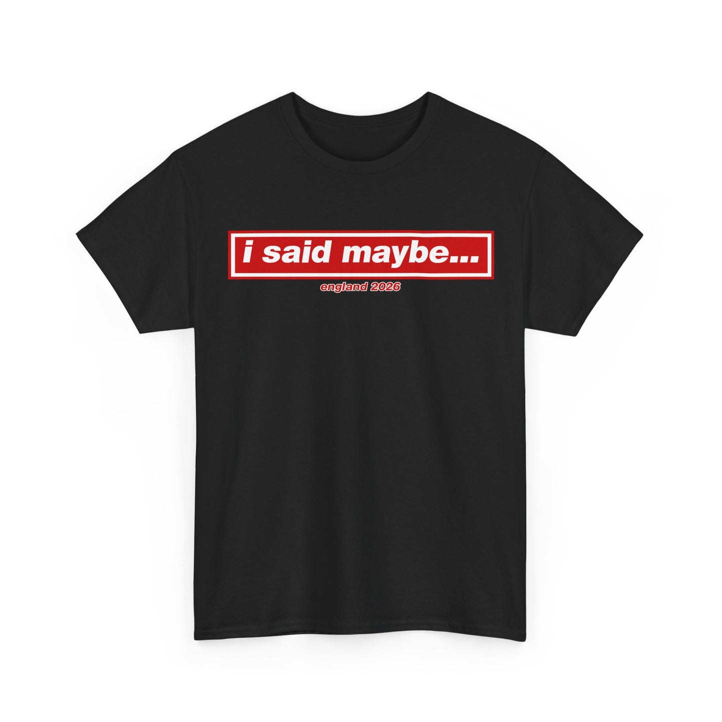 I Said Maybe Tee — Minimalist Red Logo Graphic T‑Shirt