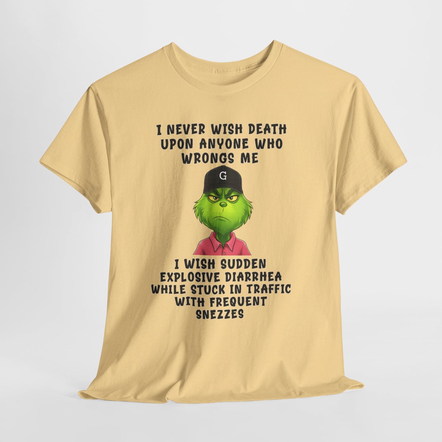 Funny Grinch Face Tee — “I Never Wish Death…” Novelty Graphic T-Shirt