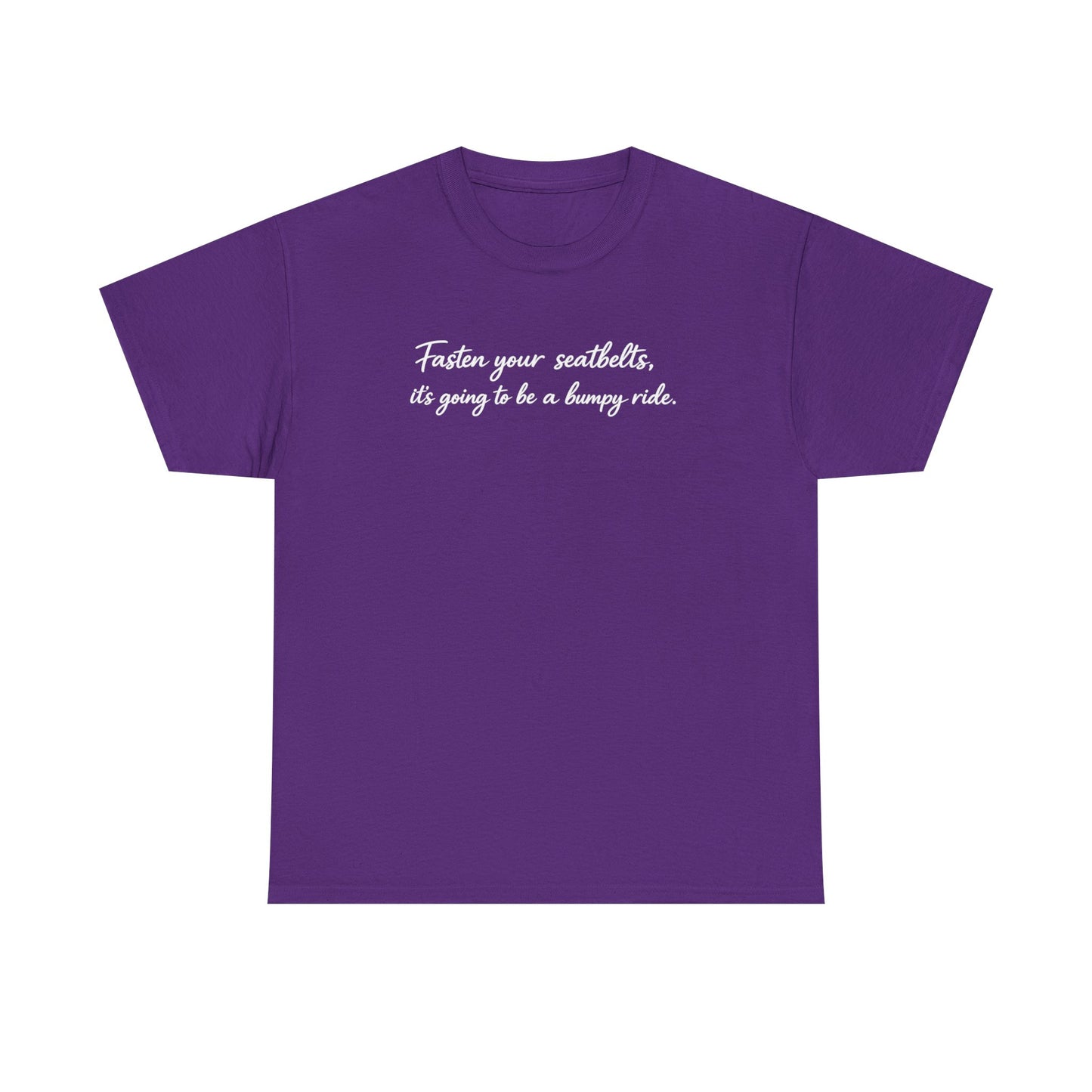 I've got a feeling it's gonna be a bumpy ride Classic White Tee — Plain Cotton T-Shirt