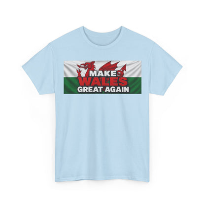 Wales Pride T-Shirt — 'Make Wales Great Again' Welsh Dragon Tee