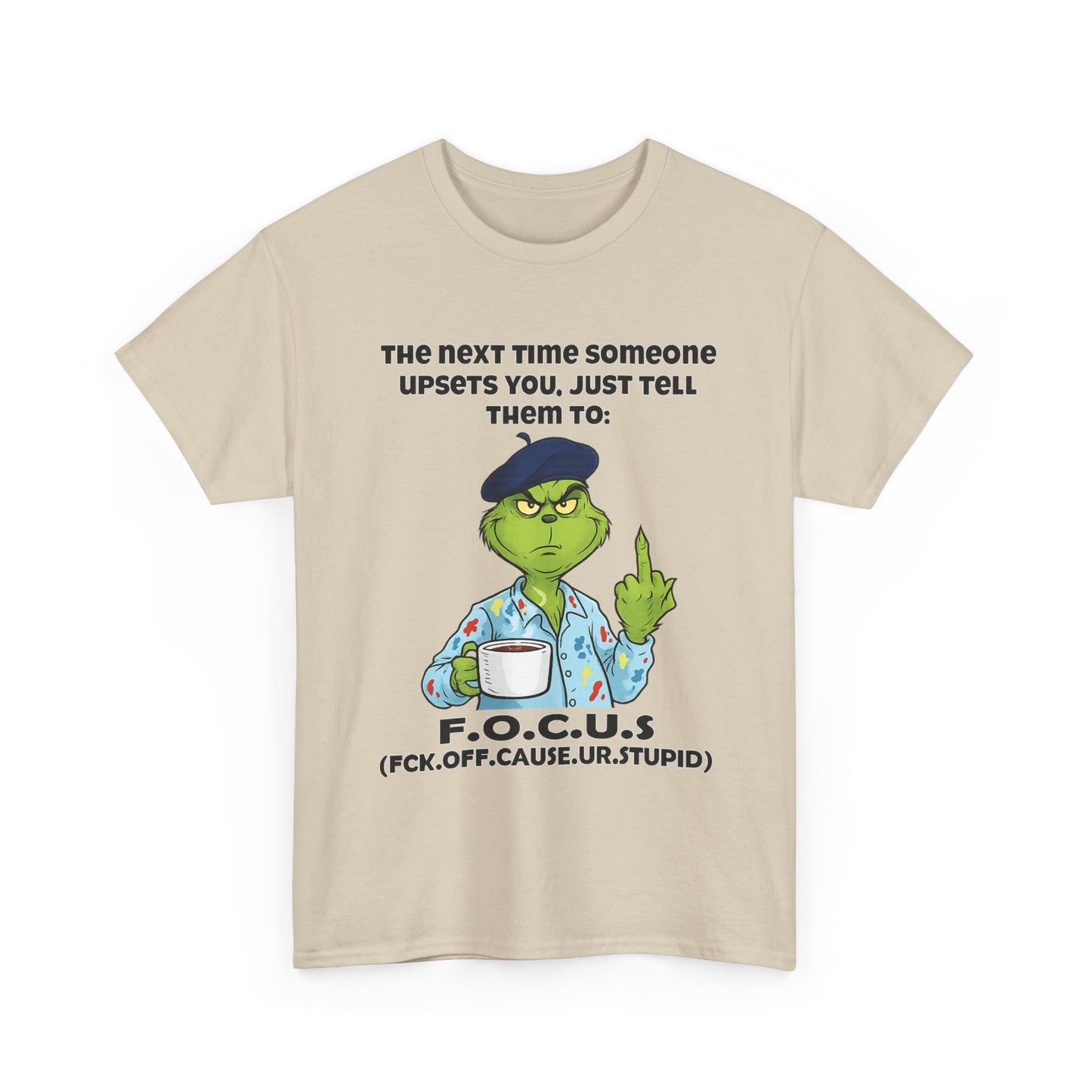Funny F.O.C.U.S. T-Shirt — Sarcastic Cartoon Middle Finger Tee (The Next Time Someone Upsets You, Just Tell Them To: F.O.C.U.S.)