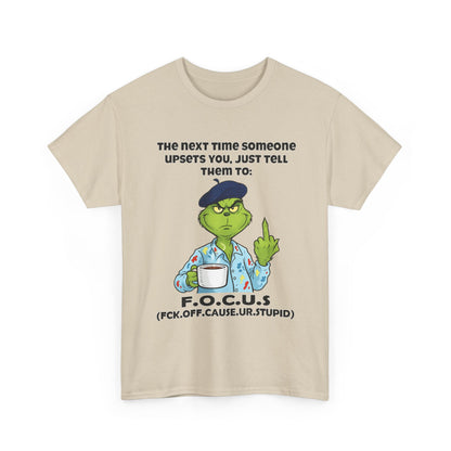 Funny F.O.C.U.S. T-Shirt — Sarcastic Cartoon Middle Finger Tee (The Next Time Someone Upsets You, Just Tell Them To: F.O.C.U.S.)