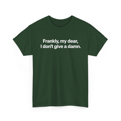 Frankly, My Dear Tee — Classic Quote Graphic T‑Shirt