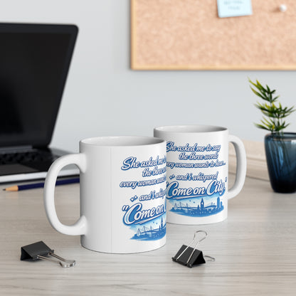 Come On City Coffee Mug — Funny City Love Ceramic Mug (11oz & 15oz)
