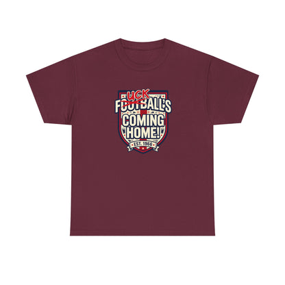 Provocative 'F*ck All's Football's Coming Home' Graphic Tee