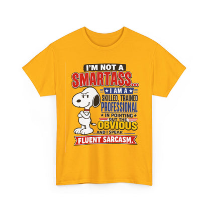Sarcastic Snoopy Tee — "I’m Not a Smartass... I Speak Fluent Sarcasm" Graphic T-Shirt