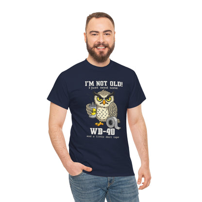 Owl 'I’m Not Old I Just Need More WD-40' T-Shirt