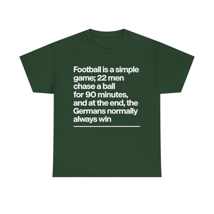 Funny Quote T-Shirt — 'Football is a simple game...' Graphic Tee