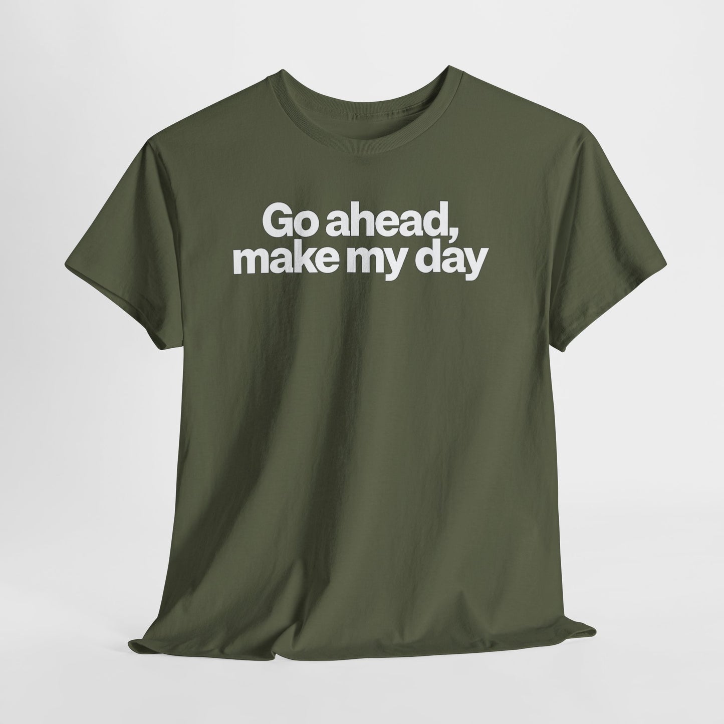 Go Ahead, Make My Day Tee - Bold Statement Graphic T-Shirt