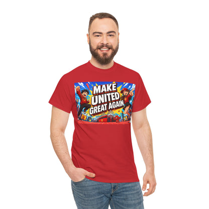Make United Great Again Graphic T-Shirt