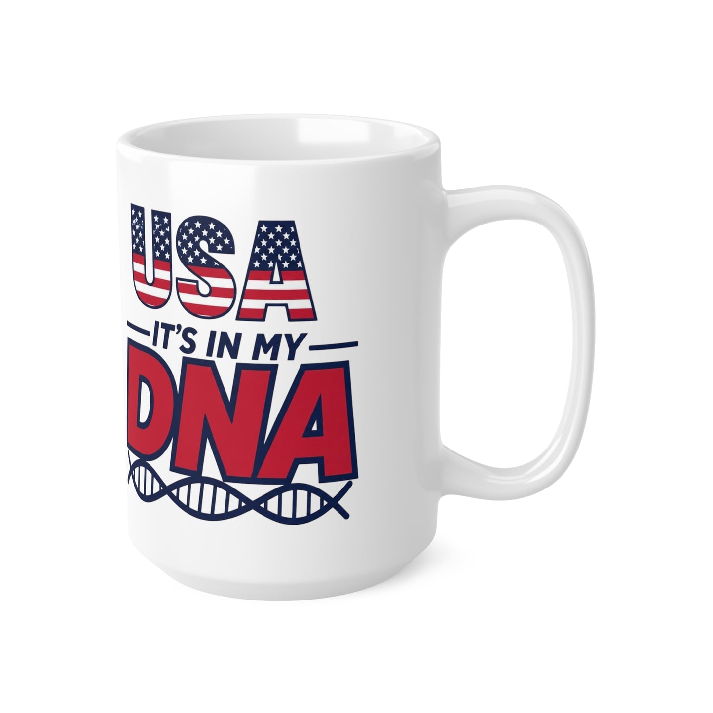 USA It's in My DNA Ceramic Coffee Mug — Patriotic 11oz/15oz Tea Cup