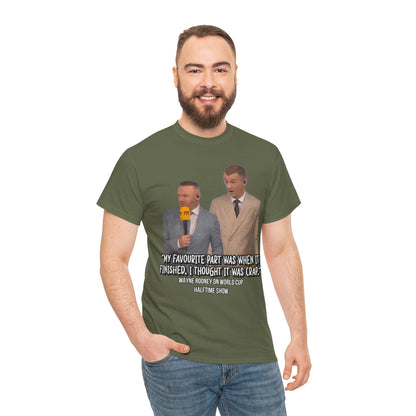 Comedy Quote T-Shirt — "My Favourite Part Was When It Finished, I Thought It Was Crap"