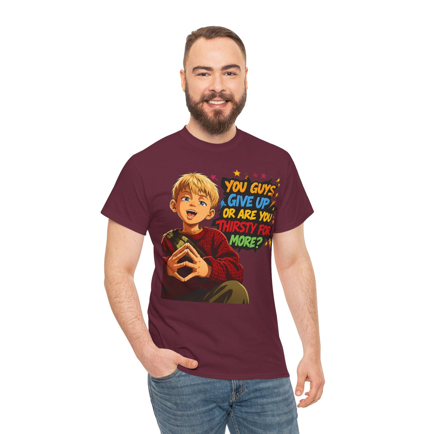 Home Alone Inspired Graphic Tee — 'You Guys Give Up or Are You Thirsty for More?' Nostalgic Comic Boy T-Shirt