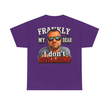 Frankly My Dear I Don't Give A Damn Tee