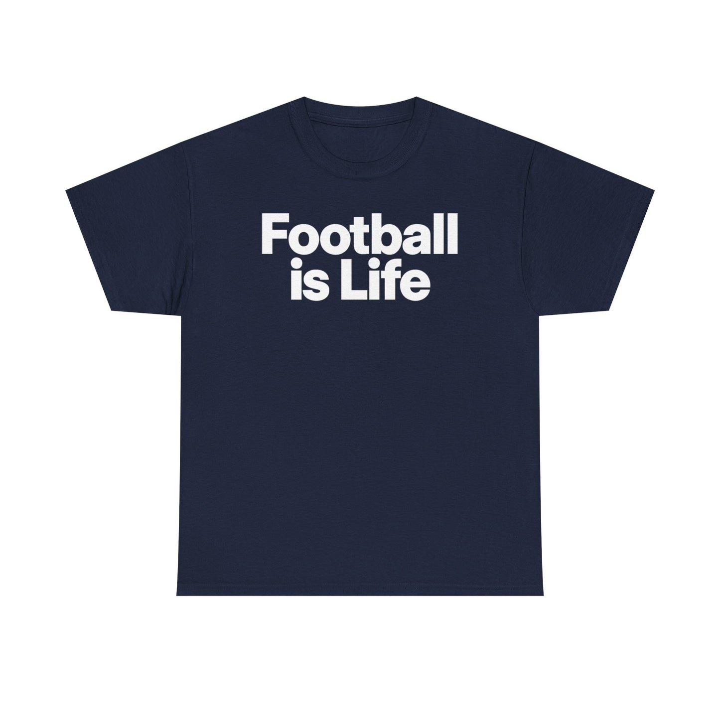 Football Is Life T-Shirt — Bold Graphic Tee for Fans & Players