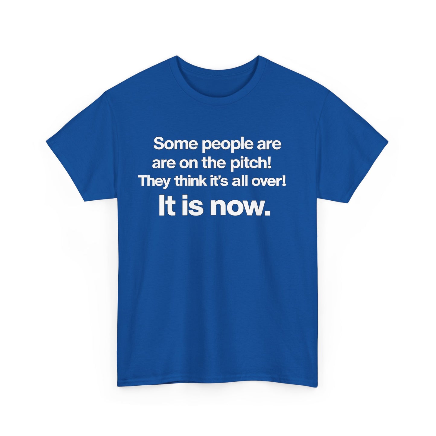 Some people are on the pitch - England 1966 T-Shirt — Bold Motivational Quote Tee